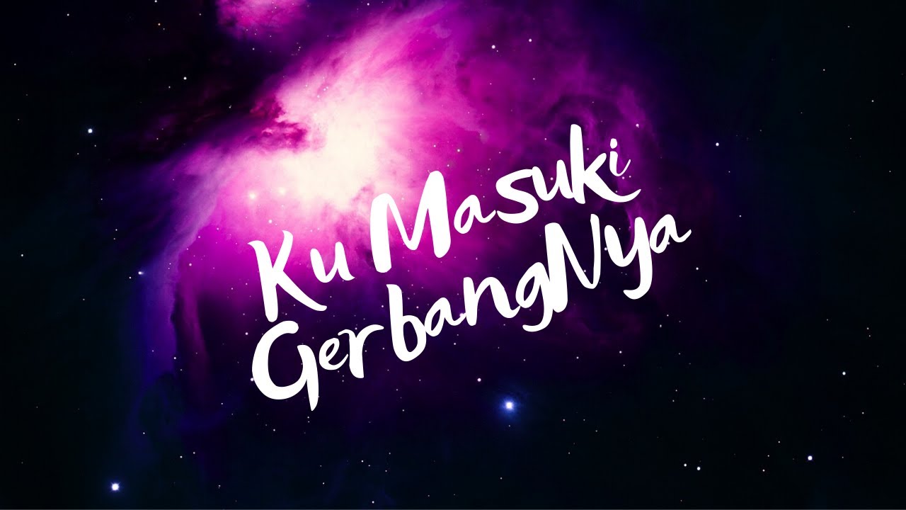 Ku Masuki GerbangNya - Bethany Nginden Surabaya