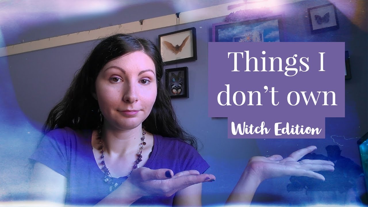 Things I Don't Own - Witch Edition