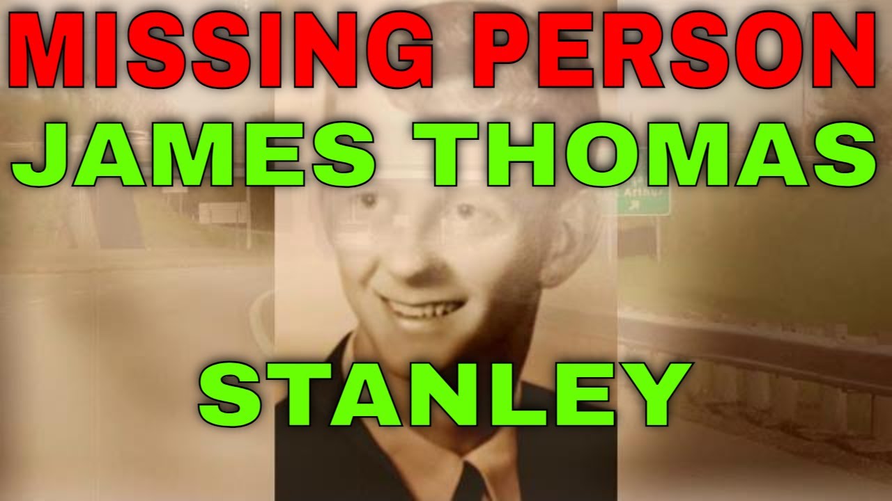 MISSING: James Thomas Stanley
