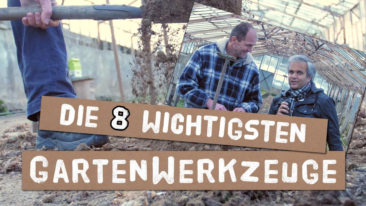 Die 8 wichtigsten Gartenwerkzeuge