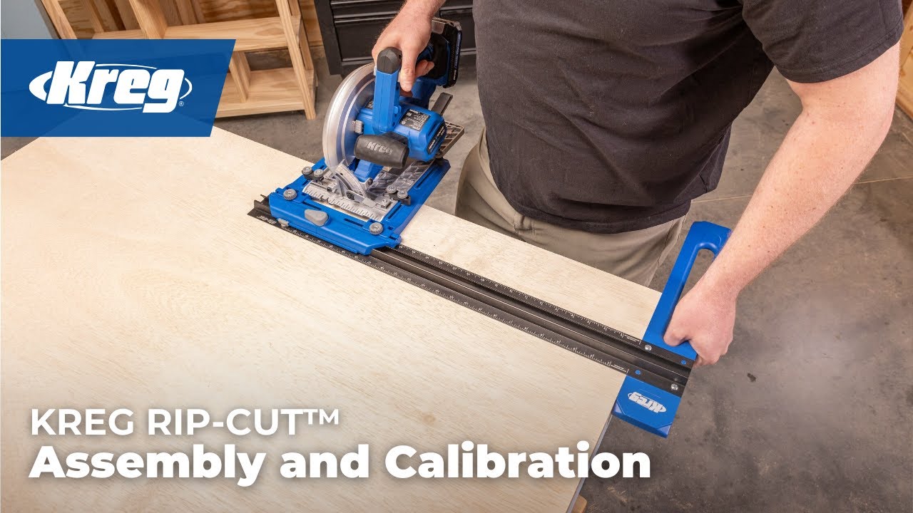 Kreg Rip-Cut™ Assembly and Calibration
