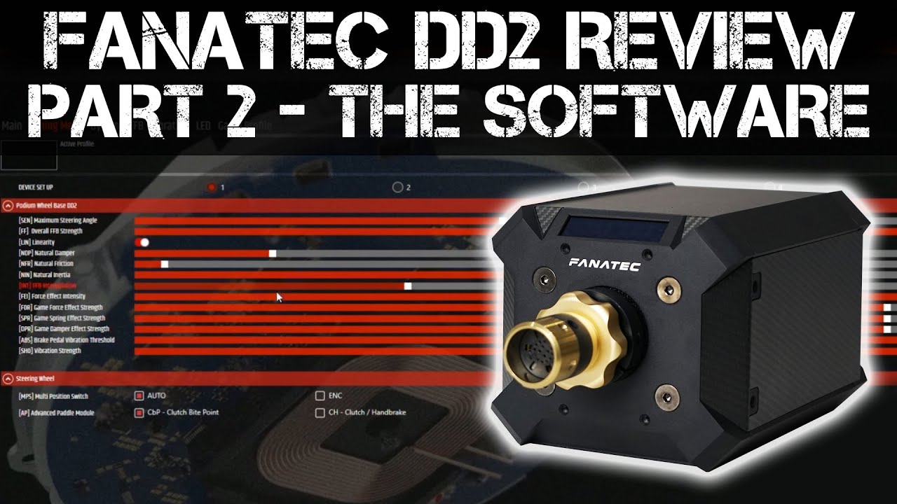 THE FANATEC DD2 REVIEW - Part 2 - The Software