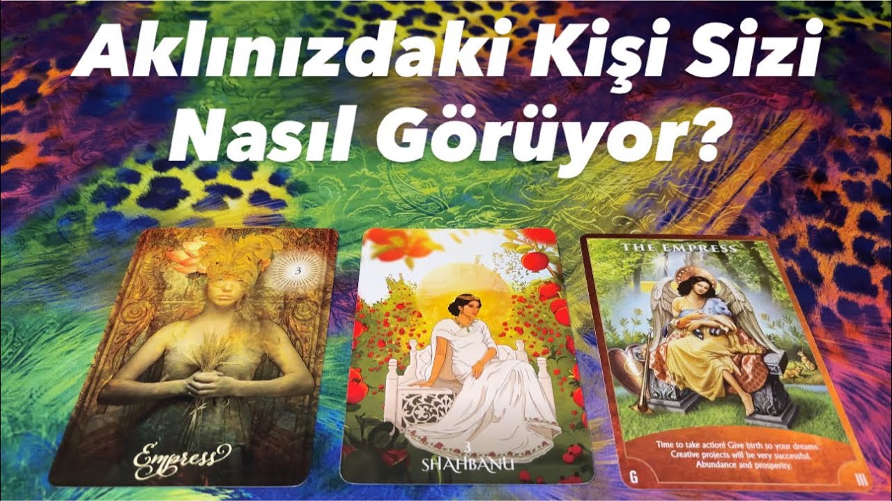 Deste Seç- Aklınızdaki Kişi Sizi Nasıl Görüyor?