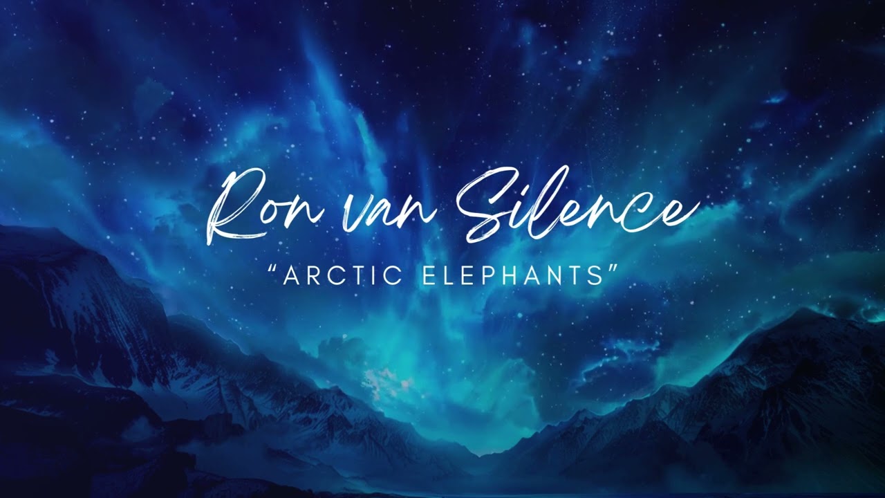 Ron van Silence - Arctic Elephants