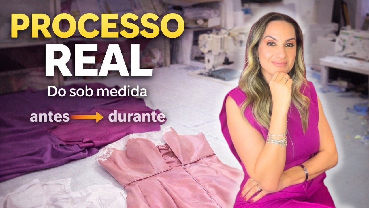 COMO FUNCIONA O PROCESSO REAL DE PRODUÇÃO DE VESTIDOS SOB MEDIDA EM UM ATELIÊ DE VERDADE