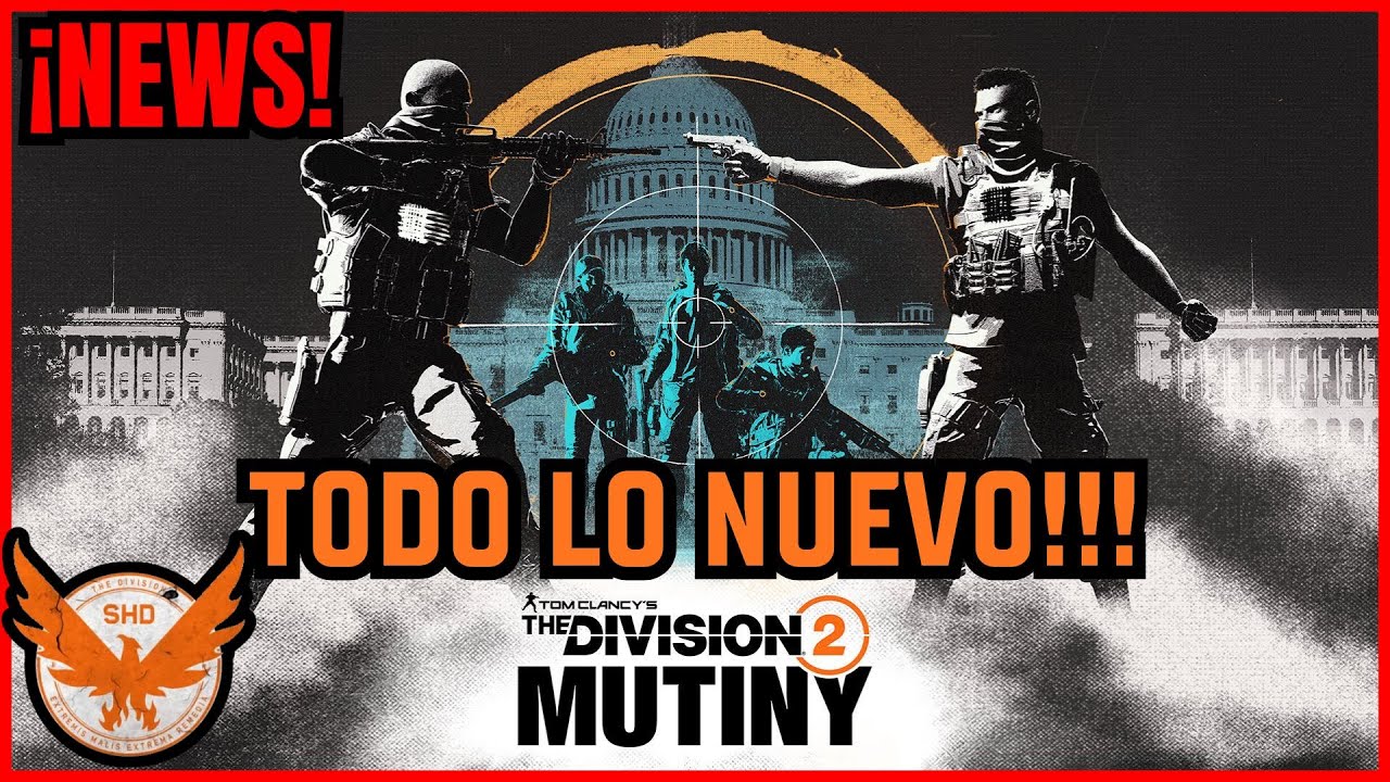THE DIVISION 2 | TODO LO QUE DEBES SABER DE LA NUEVA TEMPORADA!!! | Y7S3 MOTIN PRIMER VISTAZO