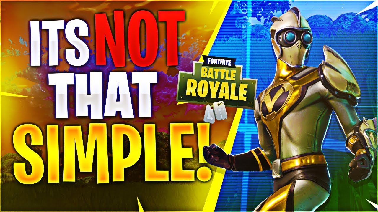 ITS NOT THAT SIMPLE! (Fortnite Battle Royale)