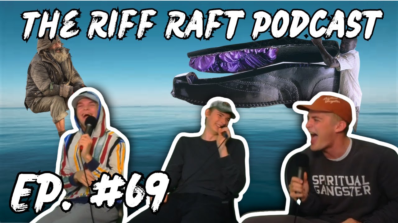 Ep. #69 - “The Shoe Coffin” | The Riff Raft Podcast