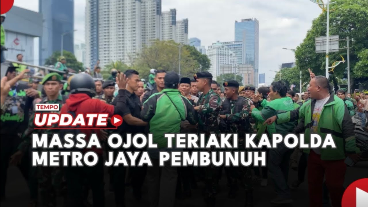 Massa Ojol Teriaki Kapolda Metro Jaya Pembunuh