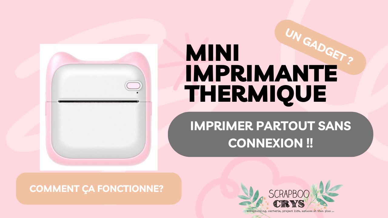 [Français] MINI IMPRIMANTE THERMIQUE (sans encre) | REVUE COMPLÈTE : comment la faire fonctionner ?