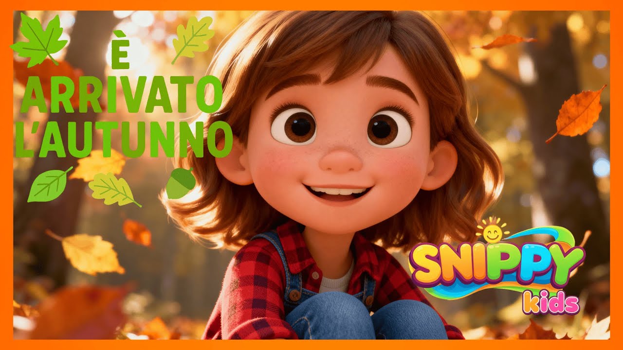 E' arrivato l'autunno - Canzone sull'autunno - Le stagioni insieme a Snippy Kids