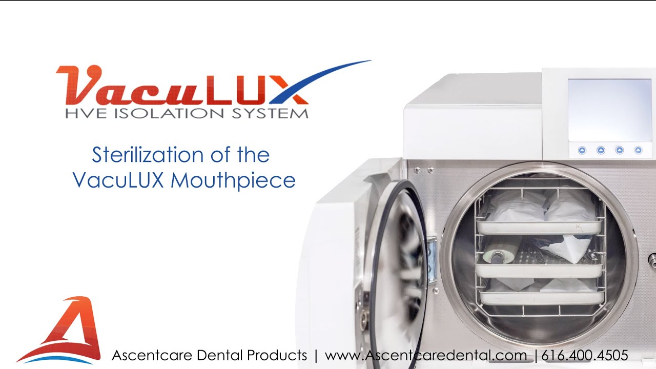 Sterilization of the VacuLUX Mouthpiece
