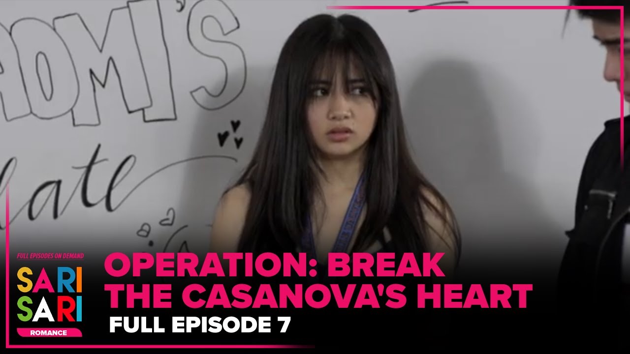 OPERATION: BREAK THE CASANOVA'S HEART | FULL EPISODE 7