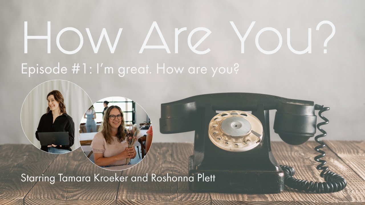 How Are You? Episode 1: 
