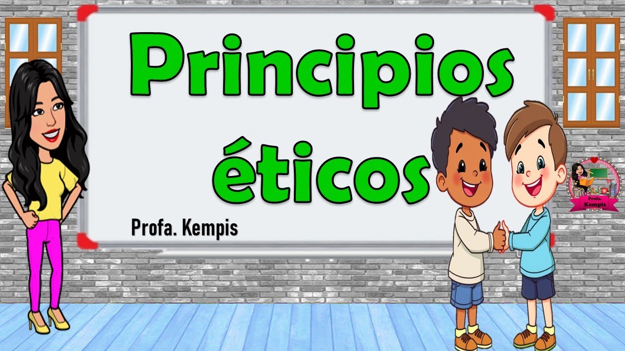 Los principios &eacute;ticos
