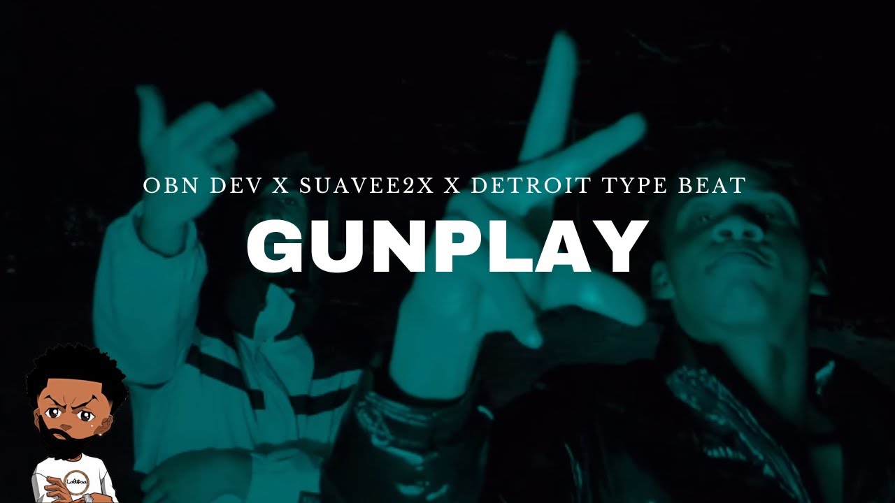 [FREE] OBN DEV x SUAVEE2X x Detroit Type Beat &laquo;&nbsp;GUNPLAY&nbsp;&raquo; (Prod. LaSupaa)