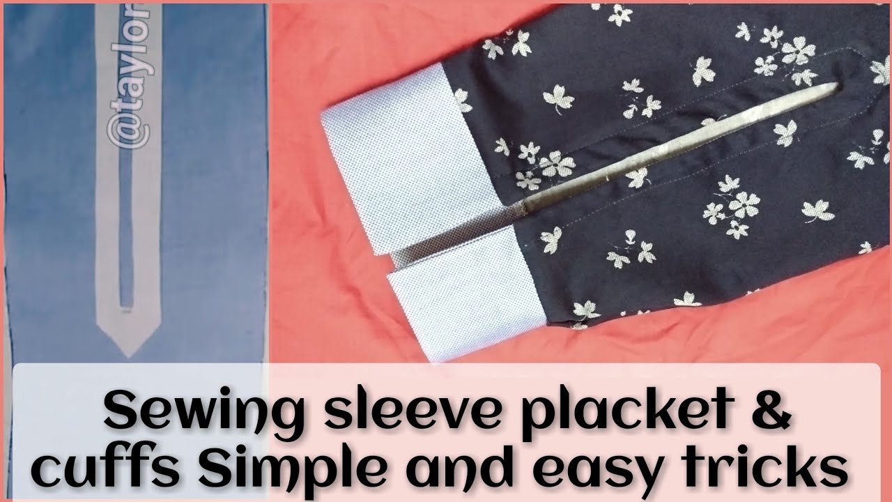 how to sew easy shirt sleeve placket & cuffs design