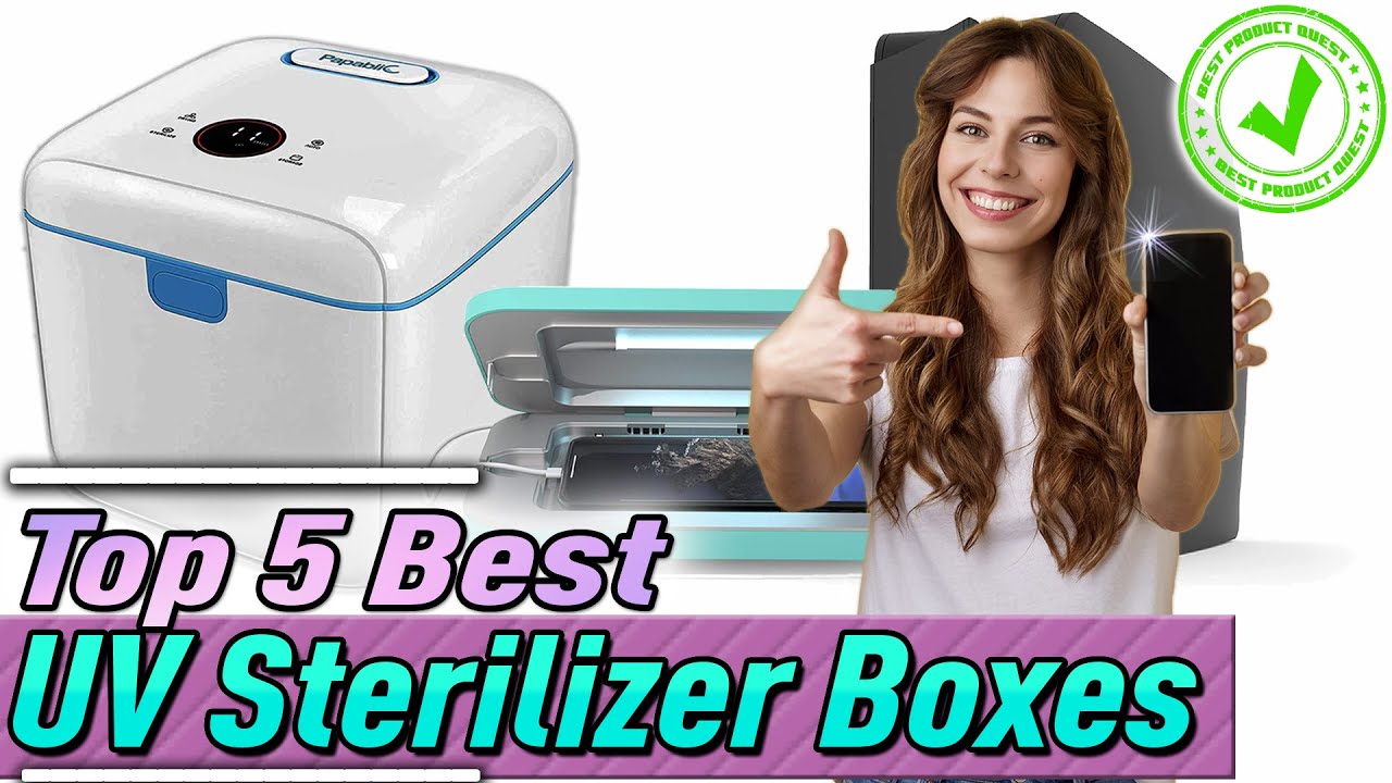 Best UV Sterilizer Box: Top 5 Review (2023 Buying Guide)