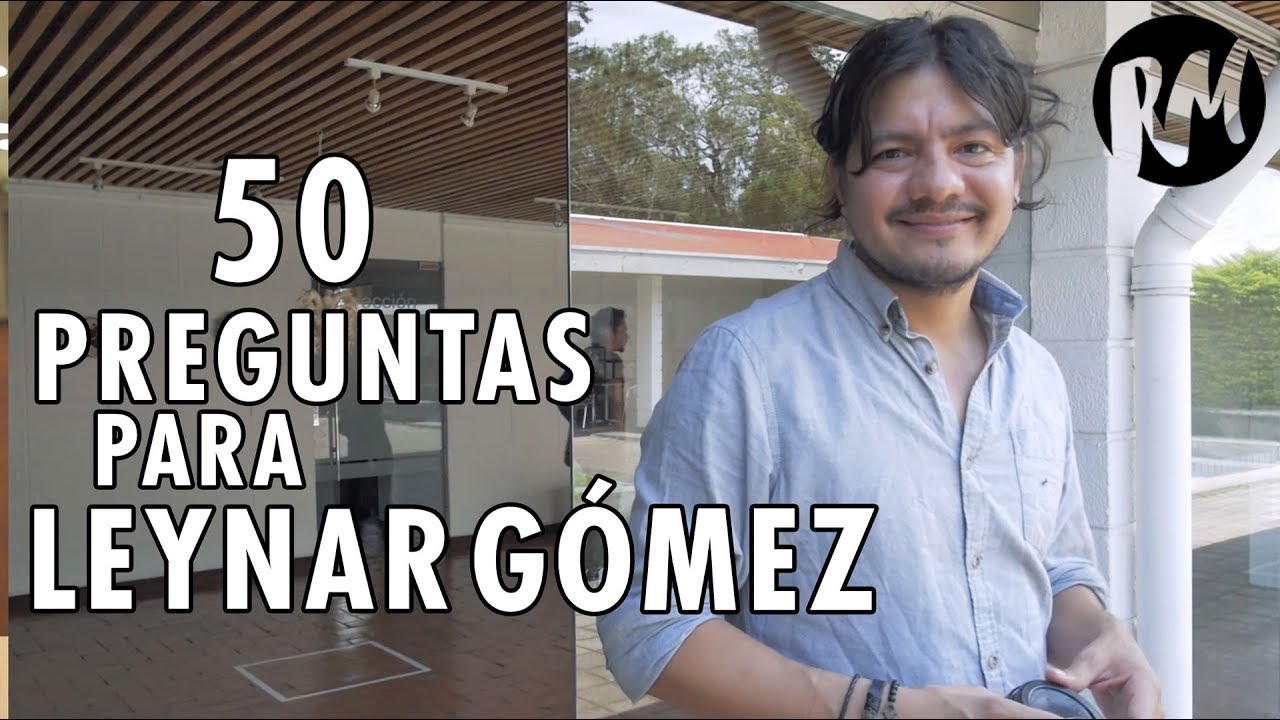 50 Preguntas para LEYNAR GÓMEZ ('Narcos', 'Presos', 'Puerto Padre')