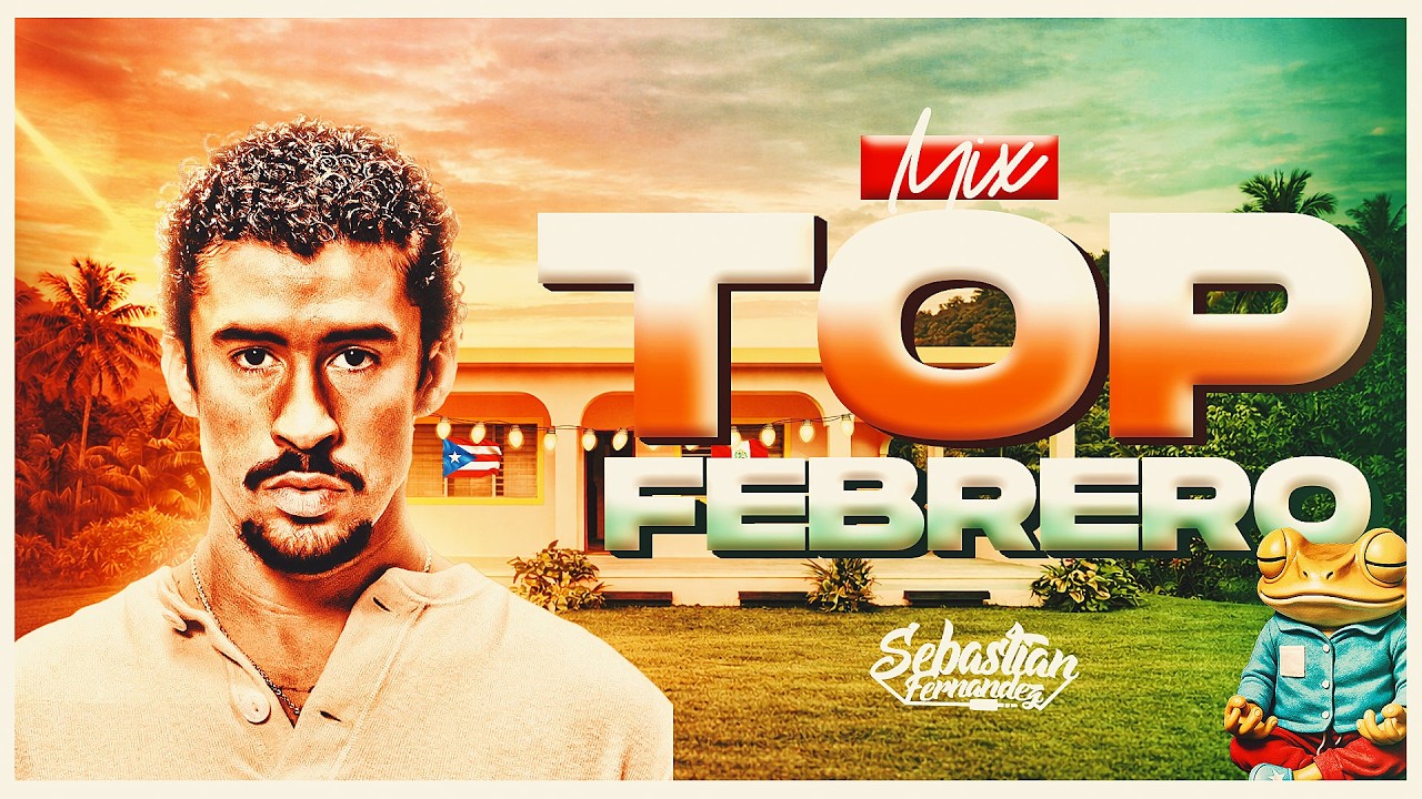 MIX TOP FEBRERO 2026🔥 (EoO, La Villa, Muévelo, Paleta, ALO, Super Bowl, más) Sebastian Fernández