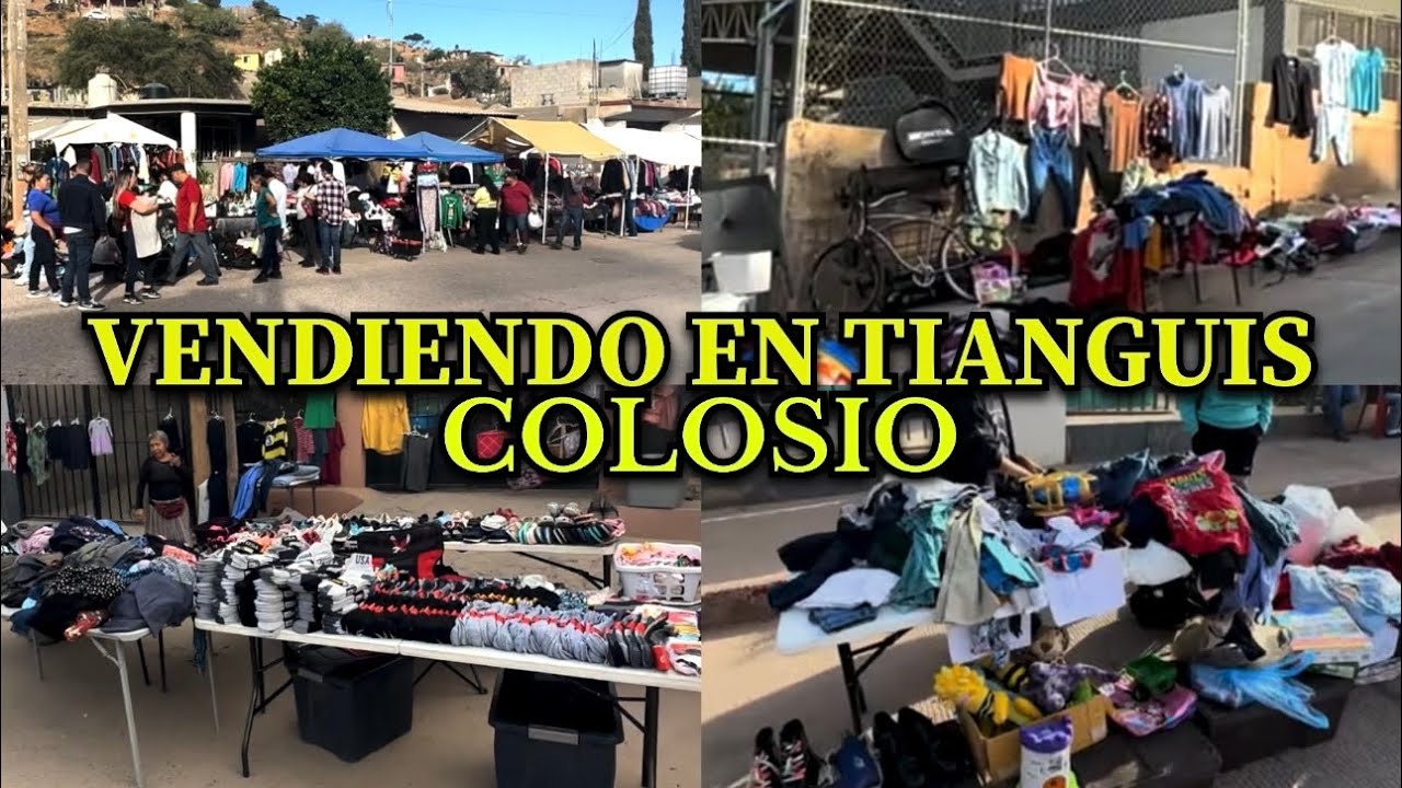 RECORRIDO POR  TIANGUIS COLOSIO NOGALES SONORA.