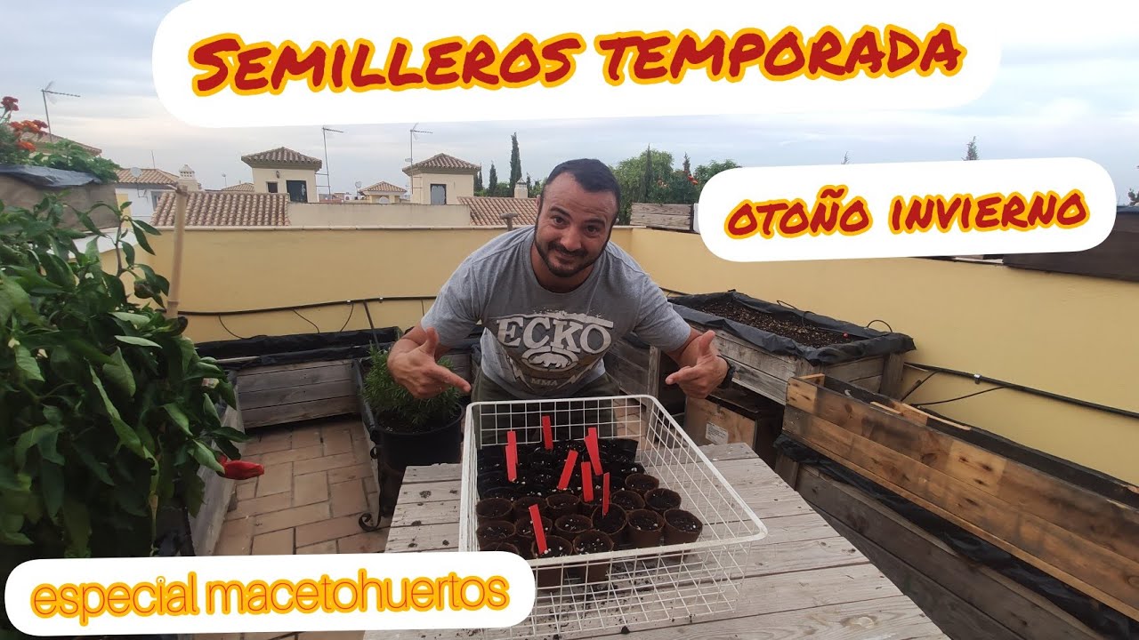SEMILLEROS temporada OTOÑO INVIERNO . Especial MACETOHUERTOS