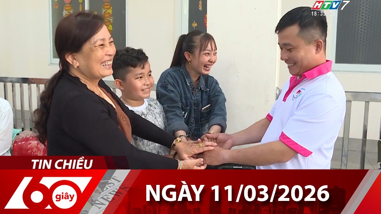 60 Giây Chiều - Ngày 11/03/2026 - HTV Tin Tức Mới Nhất 2026