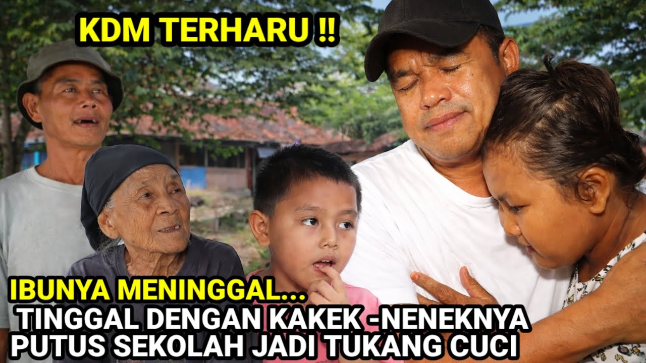KDM TERHARU‼️IBUNYA MENINGGAL 2 BOCAH TINGGAL BERSAMA KAKEK& NENEKNYA PUTUS SEKOLAH JADI TUKANG CUCI