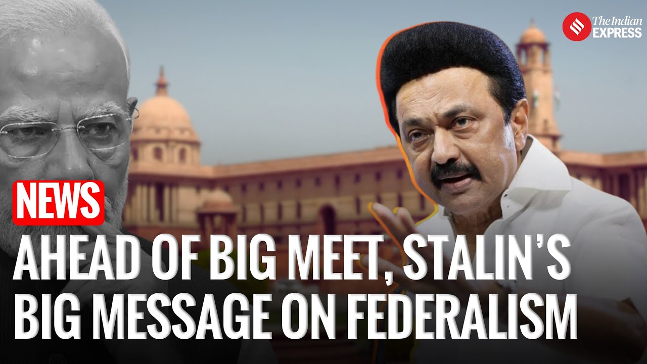 Tamil Nadu News : Ahead of Big Meet, MK Stalin’s Strong Message on Federalism I Delimitation