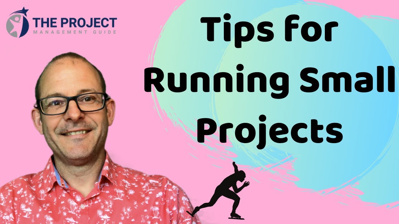 How To Run Small Projects More Effectively And Increase Their Chance of Success
