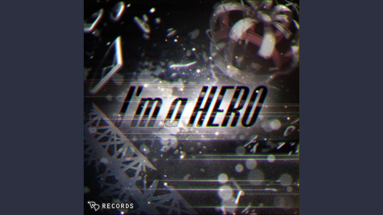 I’m a HERO