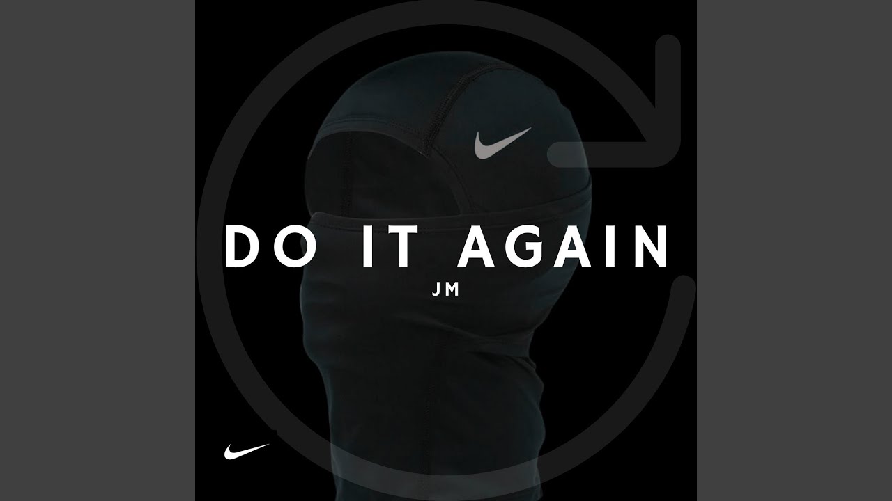 Do it again