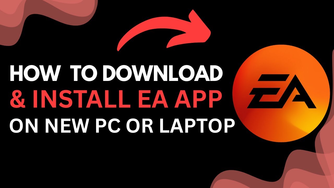 How to Download and Install EA App on a New PC or Laptop | Step-by-Step Guide (2025)