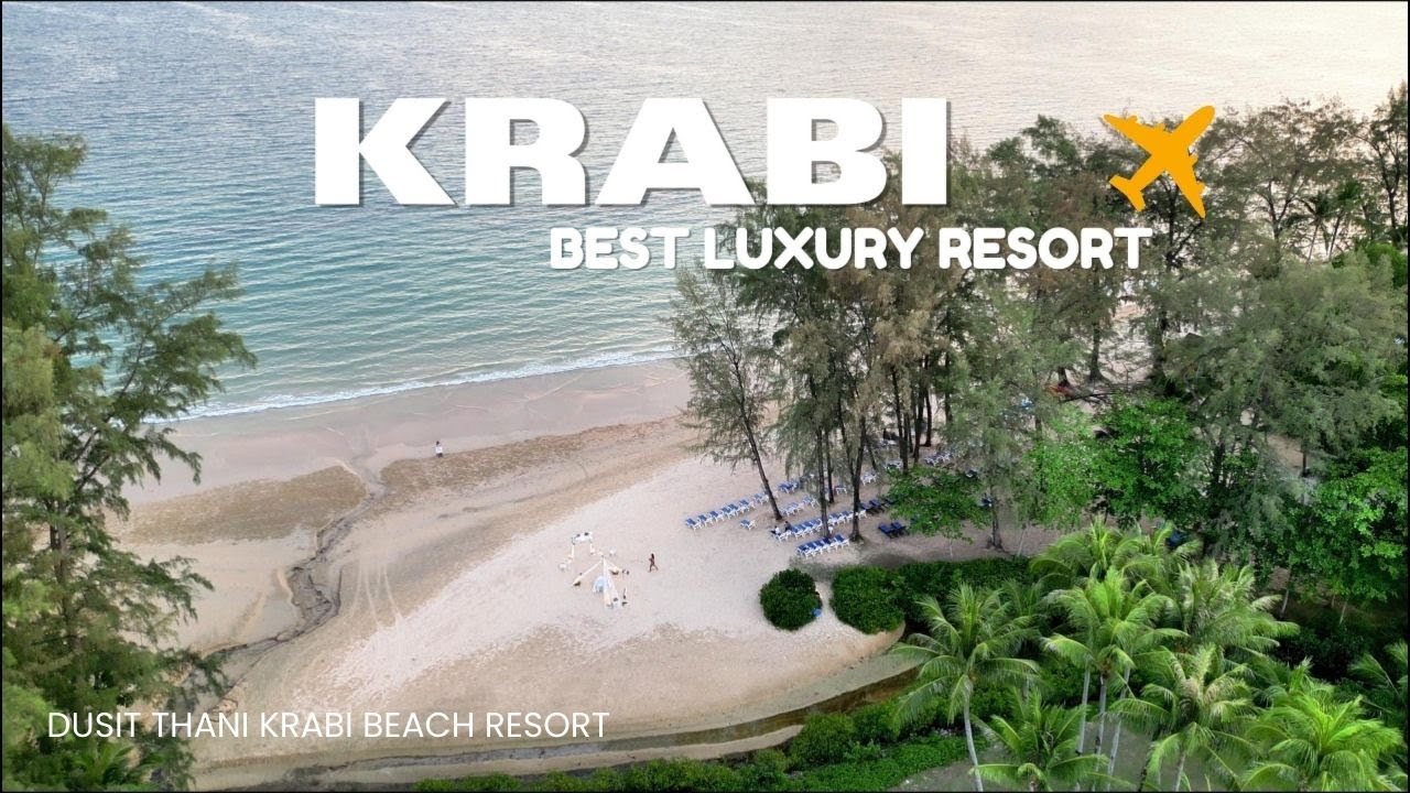 Dusi Thani Beach Resort Krabi 5 Star Luxury — может ли это быть лучшим курортом Краби? **Не спонс...