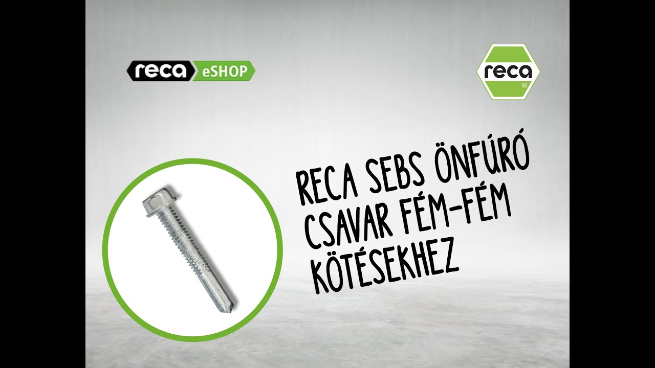 RECA-SEBS önfúró csavar FÉM-FÉM kötésekhez