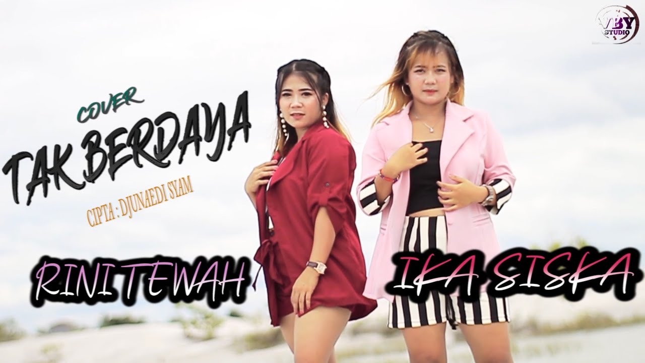TAK BERDAYA - COVER BY RINI TEWAH & IKA SISKA