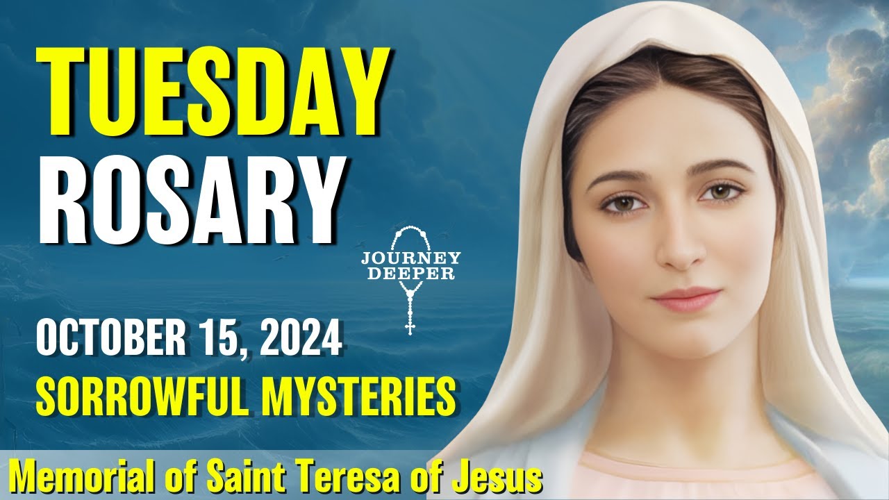 Tuesday Rosary 💙 Sorrowful Mysteries of the Rosary 💙 October 15, 2024 VIRTUAL ROSARY