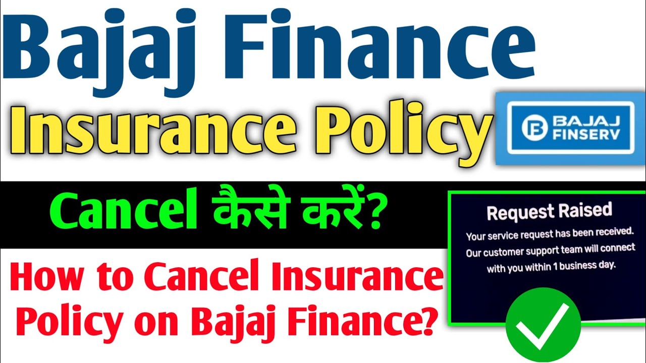 Bajaj Finance Insurance Policy Cancellation Process . A Step-by-Step Guide