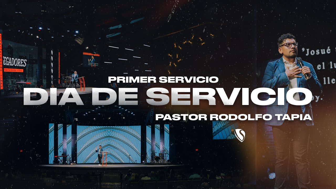 Dia de Servicio con Pastor Rodolfo Tapia | Primer Servicio