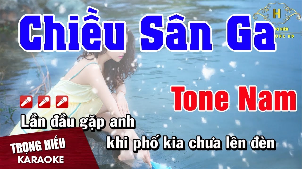 Karaoke Chiều S&acirc;n Ga Tone Nam Nhạc Sống | Trọng Hiếu