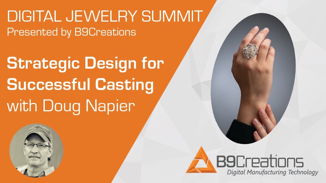 Digital Jewelry Summit Strategic presented by B9Creations | Strategic Design for Successful Casting