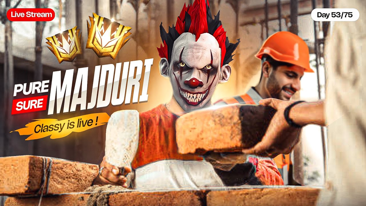 Classy The Majdoor 💪 Try Hard For Grandmaster 🏋️ Day 53/75 #freefirelive #classyfreefire