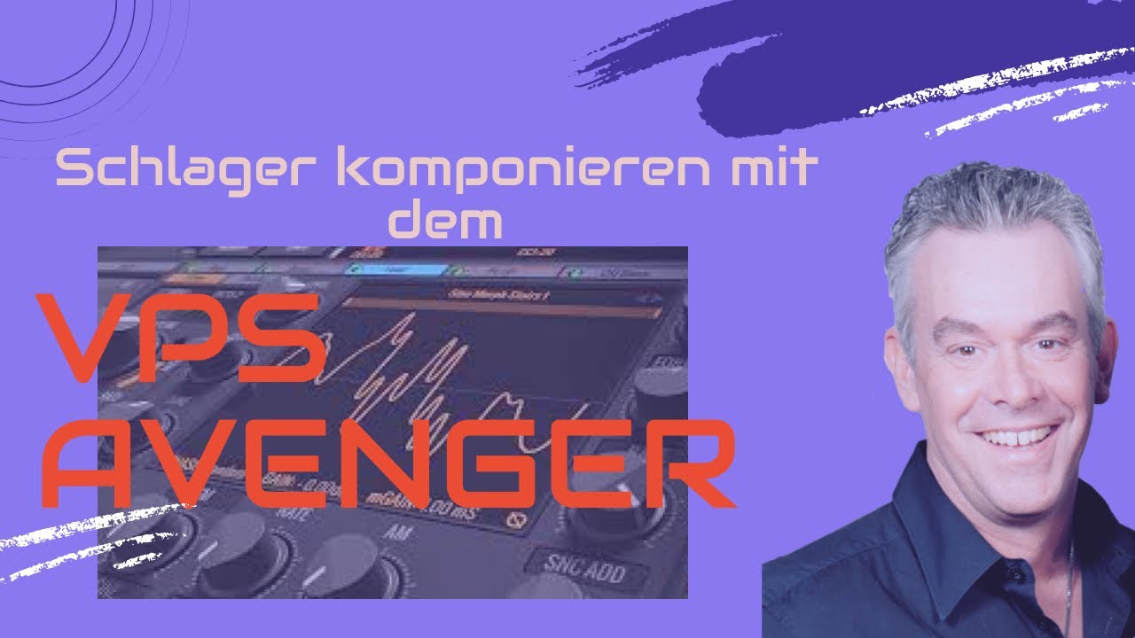 Schlager produzieren mit dem VPS Avenger... wie geht das ?