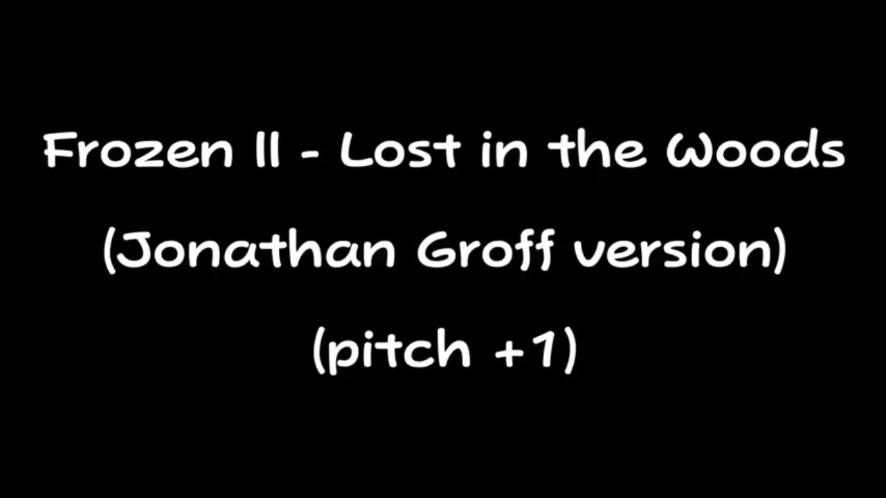 Frozen II - Lost in the Woods (Jonathan Groff version) (pitch +1)