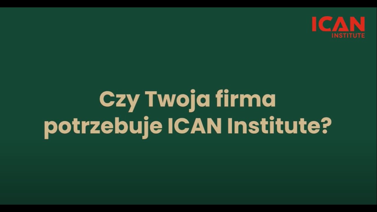 Jak wybrać najlepsze szkolenia dla Twojej firmy? ICAN Institute &ndash; kompleksowe wsparcie W. Jankowski