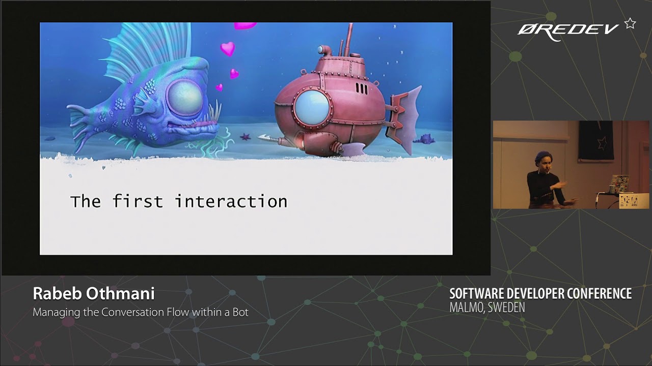 Rabeb Othmani - Managing the Conversation Flow within a Bot | Øredev 2018