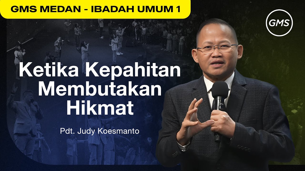 Ketika Kepahitan Membutakan Hikmat | Pdt. Judy Koesmanto - GMS Sumatera