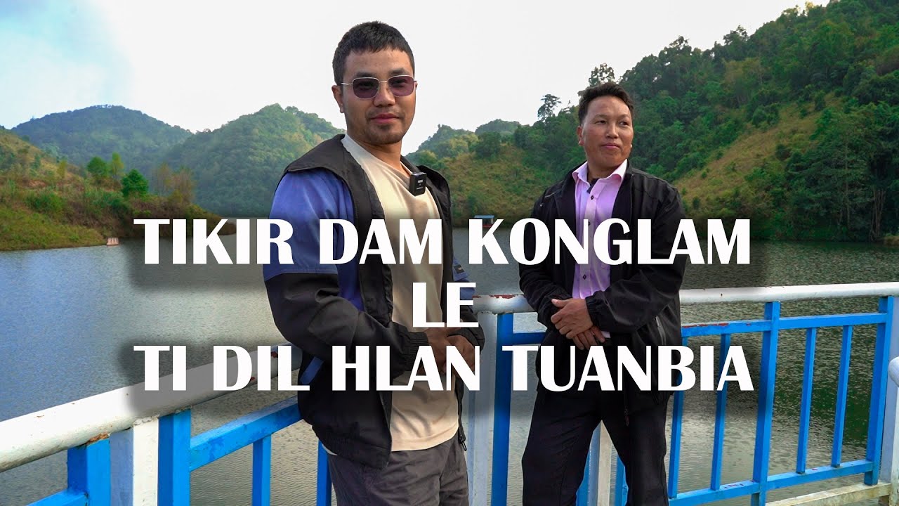 TIKIR DAM KONGLAM || TIKIR KHUA TLAWNNAK PART - 2