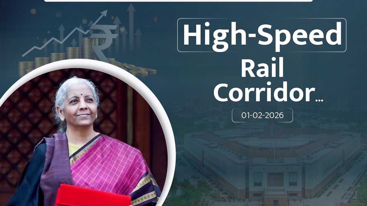 Budget 2026: FM Nirmala Sitharaman Confirms Seven High-Speed Rail Corridors to Transform India