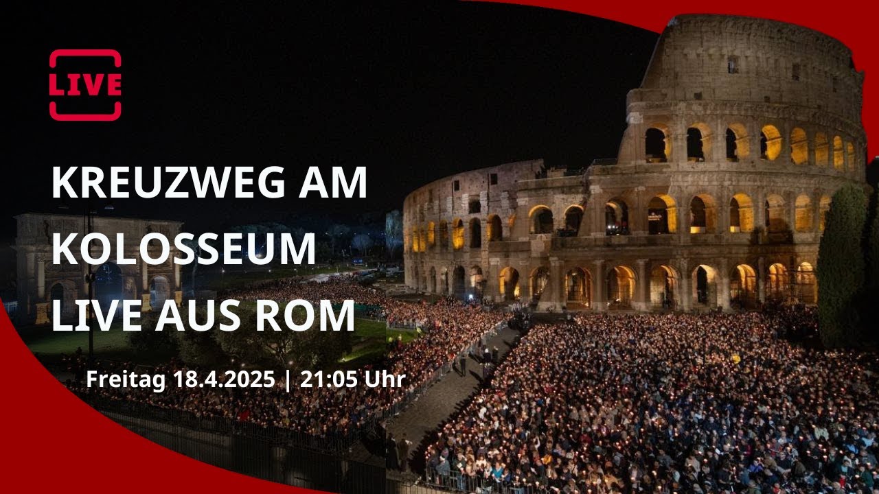 LIVE: Karfreitag - Kreuzweg am Kolosseum, Rom